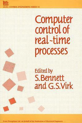 Computer Control of Real-Time Processes, Hardcover by Bennett, S.; Virk, G. S...