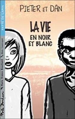 Pieter et Dan: La vie en noir et blanc - Marie-France Bouc... - V583360