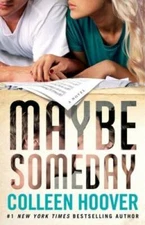 Maybe Someday - Paperback By Hoover, Colleen - GOOD