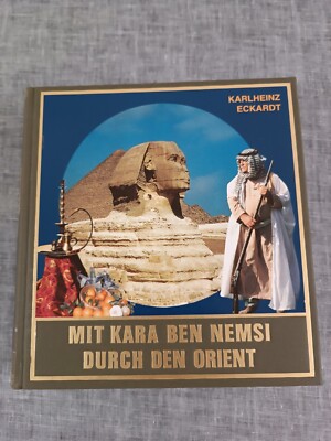 Karlheinz Eckardt - Mit Kara Ben Nemsi durch den Orient - Sonderband (2004)