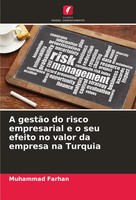 A GestãO Do Risco Empresarial E O Seu Efeito No Valor Da Empresa Na Turquia Buch