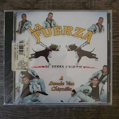 *NUEVO Y ORIGINAL* La Fuerza De Tierra Caliente: A Donde Vas Chiquilla 2007 CD