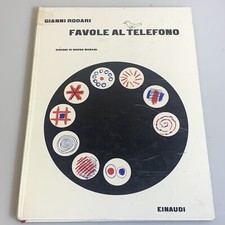 Favole al telefono di Gianni Rodari. Disegni Munari. Einaudi 1962 Narrativa