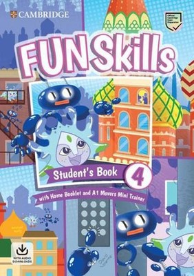 Fun Skills Level 4/Movers Students Book with Home Booklet and Mini Trainer with
