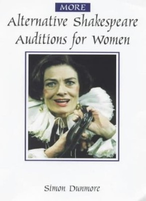 More Alternative Shakespeare Auditions for Women (Stage and Cost