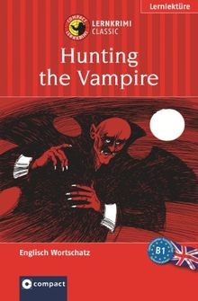 Hunting the Vampire (Compact Lernkrimi). Lernziel... | Buch | Zustand akzeptabel