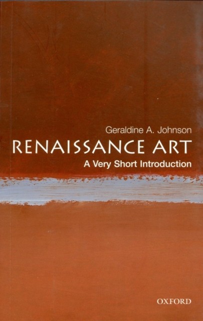 Renaissance Art by Geraldine A Johnson (Paperback Book)