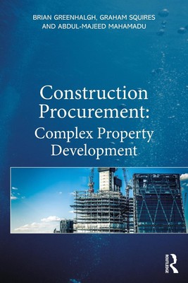 Construction Procurement: Complex Property Development by Brian Greenhalgh Paper