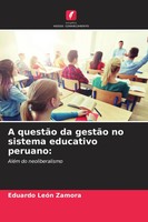Eduardo LeóN Zamora | A QuestãO Da GestãO No Sistema Educativo Peruano: | Buch