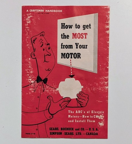 1954  SEARS ROEBUCK CO. Craftsman How To Get The Most From Your Motor Booklet
