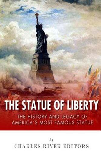 Statue of Liberty History and Legacy of America's Iconic Landmark