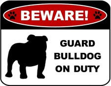 Beware Guard Bulldog Silhouette on Duty 11.5" x 9" Laminated Dog Sign