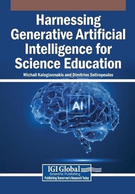 Harnessing Generative Artificial Intelligence for Science Education by Michail K