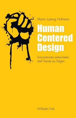 Martin Ludwig Hofmann | Human Centered Design | Buch | Deutsch (2017) | 187 S.