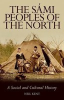 The SáMi Peoples Of The North | A Social And Cultural History | Neil Kent | Buch