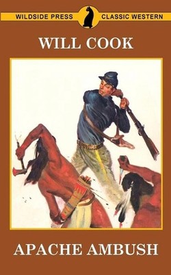 Apache Ambush by Will Cook (English) Paperback Book