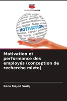 Zana Majed Sadq | Motivation Et Performance Des EmployéS (Conception De...