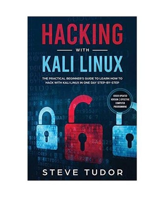 Hacking With Kali Linux, Steve Tudor