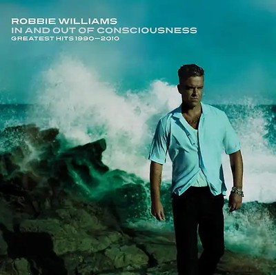 Robbie Williams - In and Out of Consciousness: Greatest Hits 1990-2010 [2 CDs]