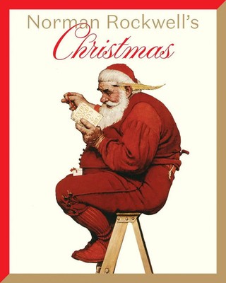 Norman Rockwell's Christmas The Million-Copy Christmas Classic Norman Rockwell