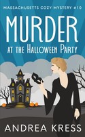Murder AT THE Halloween Party: Totally Addictive Cozy Mystery (Massachusetts