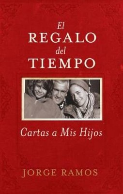 El Regalo del Tiempo: Cartas a mis hijos (Spanish Edition) - ACCEPTABLE