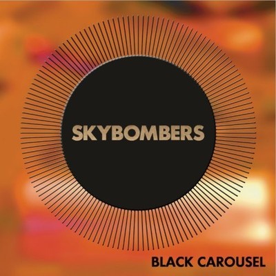 Skybombers Black Carousel (CD) (US IMPORT)