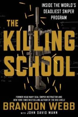 The Killing School: Inside the World's Deadliest Sniper Program - GOOD