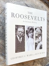 The Roosevelts: An Intimate History ~2014 HC 1st Ed~ Ken Burns SIGNED Teddy FDR