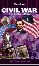 TIMELINE CIVIL WAR: FROM DIVIDED TO UNITED By Playbac *Excellent Condition*
