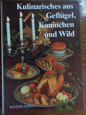 Kulinarisches aus Geflügel, Kaninchen und Wild - über 850 Rezepte - Bild 1 von 4