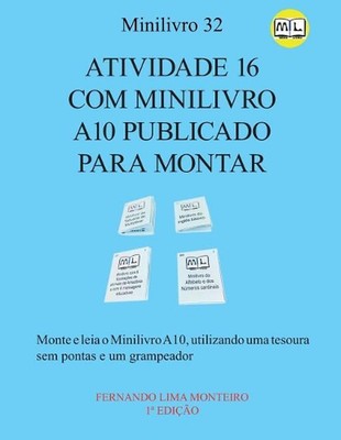 Atividade 16 Com Minilivro A10 Publicado Para Montar: Monte e leia o minilivro A