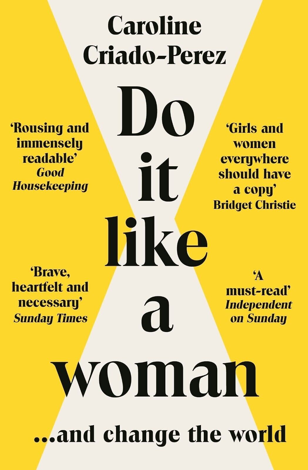Do It Like a Woman Change the World by Caroline Criado-Perez Paperback NEW