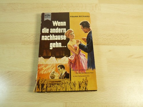 Frank Richard: Wenn die andern nachhause gehn... / Taschenbuch - Picture 1 of 9