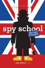 Spy School British Invasion - Hardcover By Gibbs, Stuart - GOOD