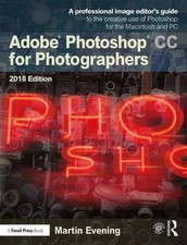 Adobe Photoshop CC for Photographers..., Martin Evening