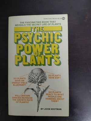 The Psychic Power of Plants - Paperback By Whitman, John - English