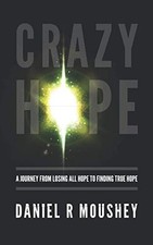 CRAZY HOPE A Journey from Losi - GOOD