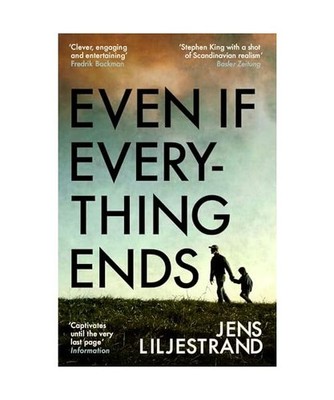 Even If Everything Ends, Jens Liljestrand