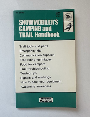 Petersen Snowmobiler's Camping and Trail Handbook Mini-Manual Spotlite No. 670