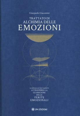 Gianpaolo Giacomini Trattato di alchimia delle emozioni (Taschenbuch)