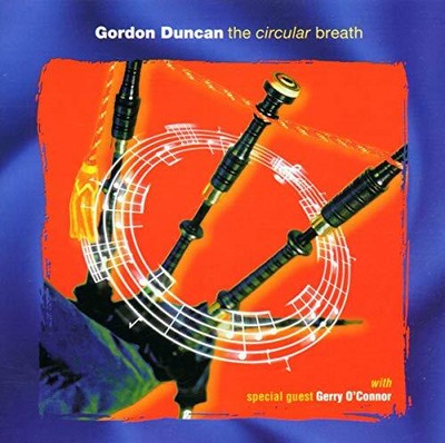 Gordon Duncan - The Circular Breath - Gordon Duncan CD 0IVG The Cheap Fast Free