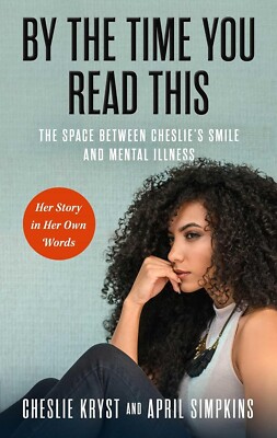 By the Time You Read This: The Space between Cheslie's Smile..Hardcover