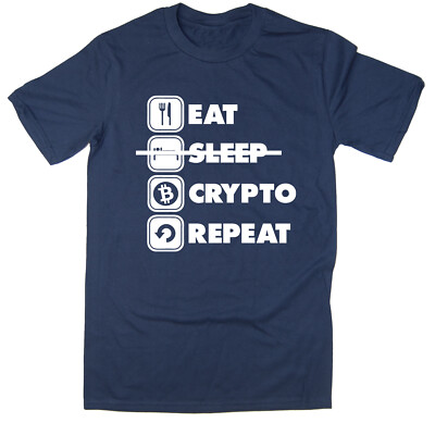Eat Sleep Crypto Repeat T-Shirt - Kryptowährung lustiges ironisches T-Shirt