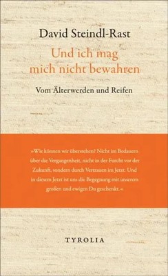 Und ich mag mich nicht bewahren | David Steindl-Rast | Buch | 48 S. | Deutsch