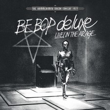 Be Bop Deluxe - Live! In The Air Age: Hammersmith Odeon Concert 1977 (White Viny