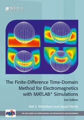 Atef Z. Elsherb The Finite-Difference Time-Domain Method for Electrom (Hardback)
