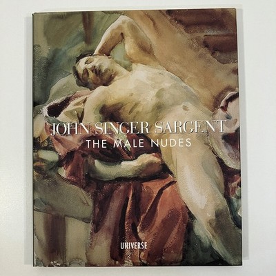 John Singer Sargent The Male Nudes VTG 1999 HCDJ John Esteen Universe Publishing