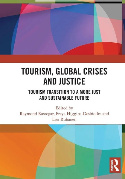 Tourism, Global Crises And Justice | Raymond Rastegar (U. A.) | Taschenbuch-image