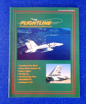 FLIGHTLINE: THE MAGAZINE OF NORTH AMERICAN AVIATION SUMMER/FALL '95 NO. 6